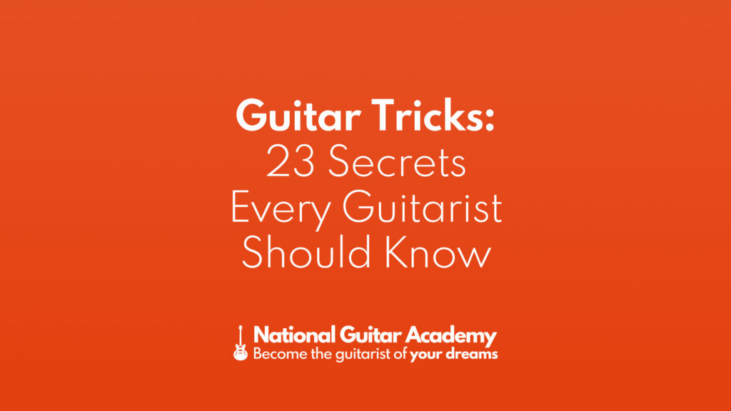 Guitar Tricks 23 Secrets Every Guitarist Should Know - National Guitar ...