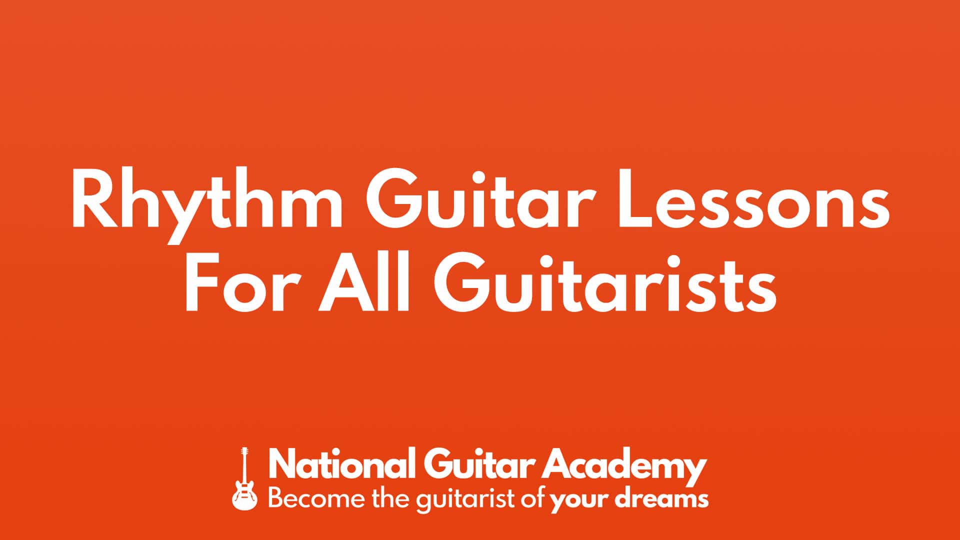 rhythm-guitar-lessons-for-all-guitarists-national-guitar-academy