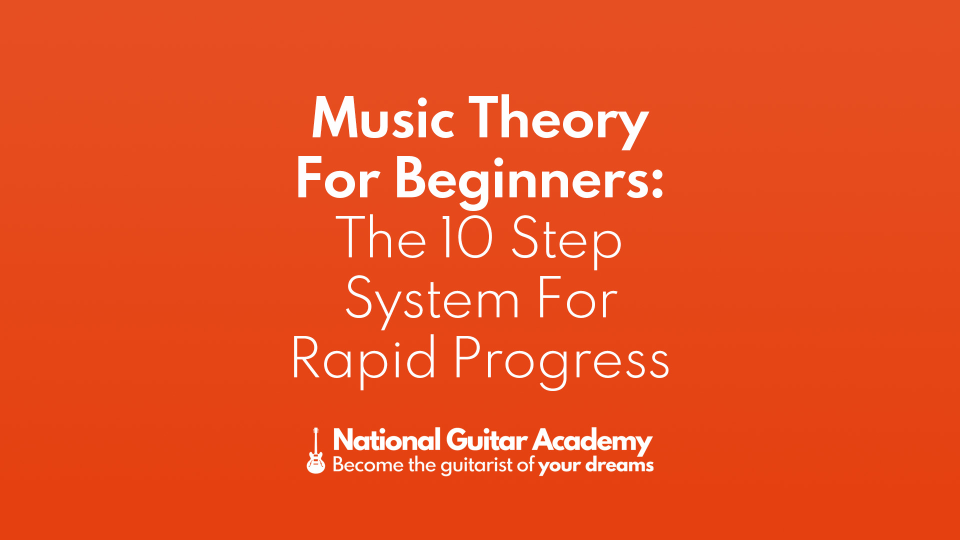 Music Theory For Beginners The 10 Step System For Rapid Progress 5875