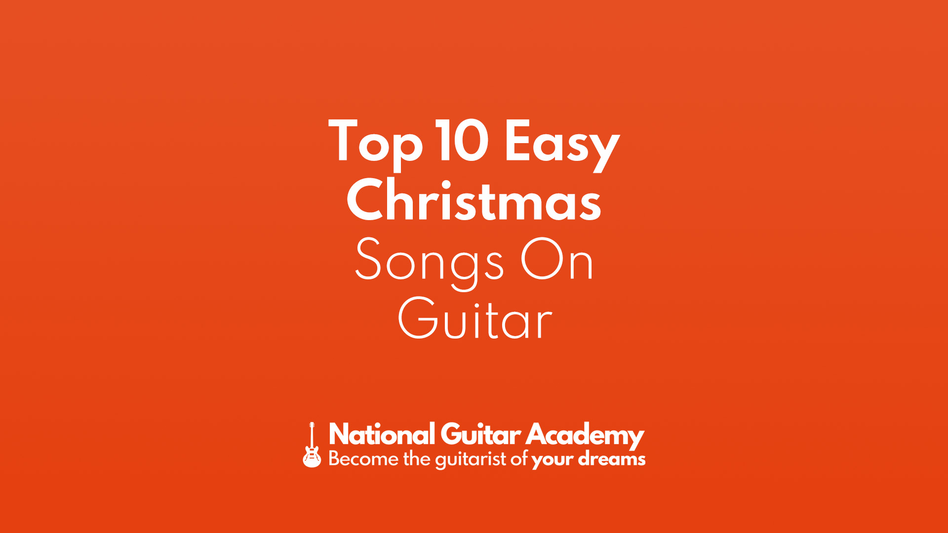 top-10-easy-christmas-songs-on-guitar-national-guitar-academy